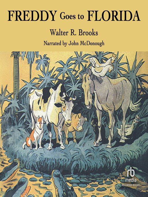 Title details for Freddy Goes to Florida by Walter R. Brooks - Available